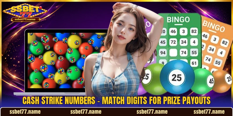 Cash Strike Numbers - Match Digits For Prize Payouts