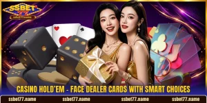 Casino Hold’em - Face Dealer Cards With Smart Choices