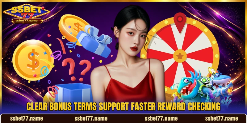 Clear bonus terms support faster reward checking