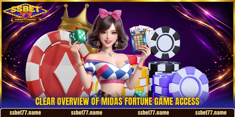 Clear overview of Midas Fortune game access Clear overview of Midas Fortune game access