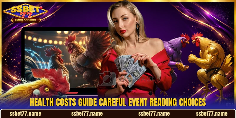 Health costs guide careful event reading choices Health costs guide careful event reading choices