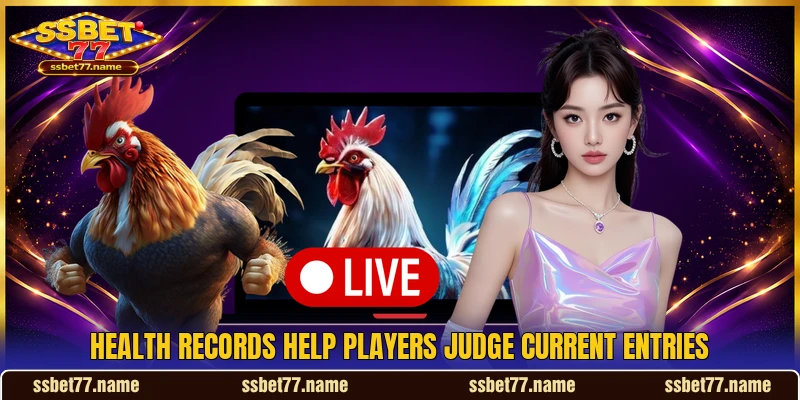 Health records help players judge current entries