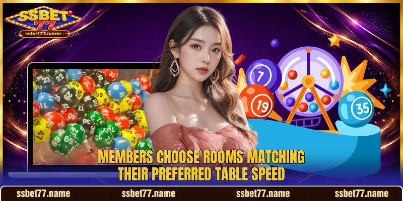 Members choose rooms matching their preferred table speed