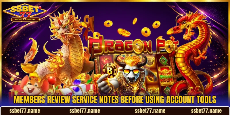 Members review service notes before using account tools