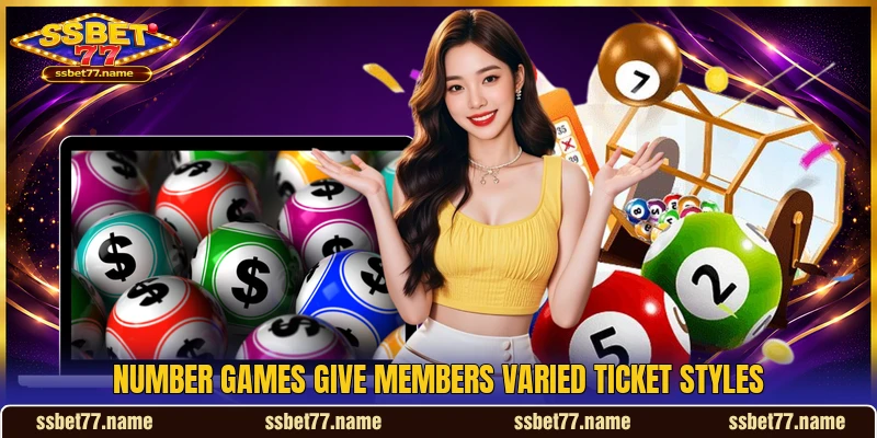 Number games give members varied ticket styles Number games give members varied ticket styles