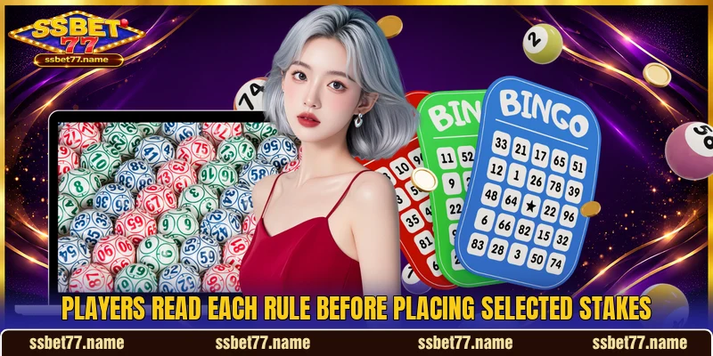 Players read each rule before placing selected stakes
