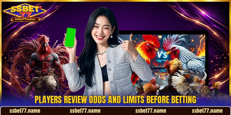 Players review odds and limits before betting Players review odds and limits before betting