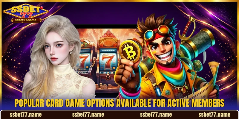 Popular card game options available for active members Popular card game options available for active members
