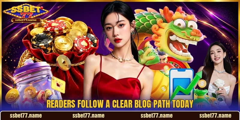 Readers follow a clear blog path today Readers follow a clear blog path today