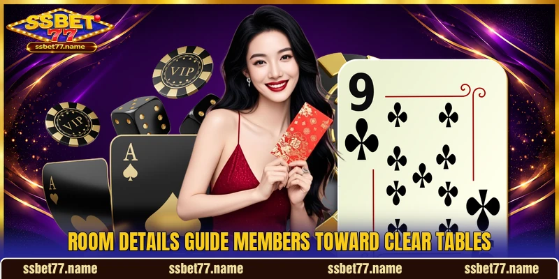 Room details guide members toward clear tables Room details guide members toward clear tables