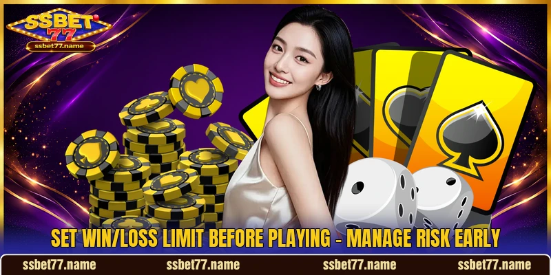 Set Win/Loss Limit Before Playing - Manage Risk Early